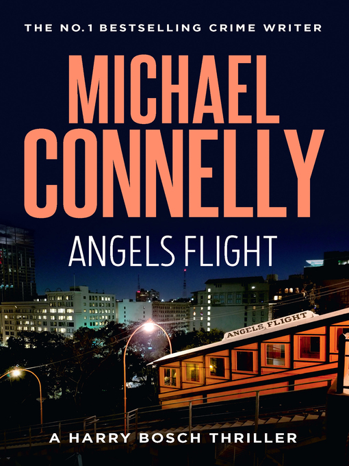 Title details for Angels Flight by Michael Connelly - Available